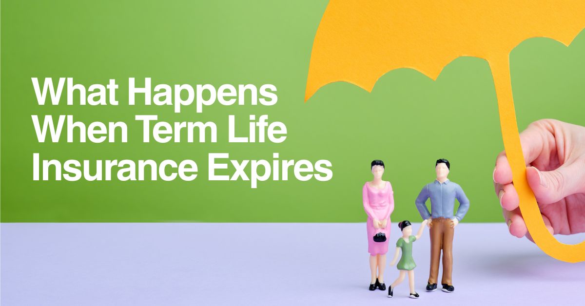 What Happens When Term Life Insurance Expires?